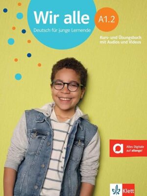 Wir Alle A1.2, Kurs- und Übungsbuch