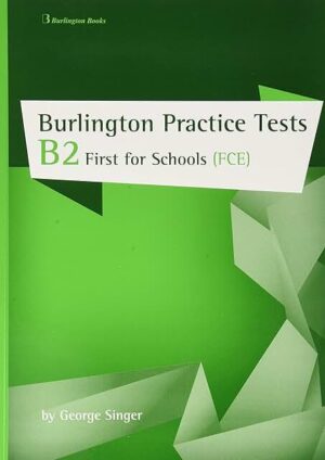 INGLÉS AVANZADO 1 BC: BURLINGTON PRACTICE TEST B2 FCE 